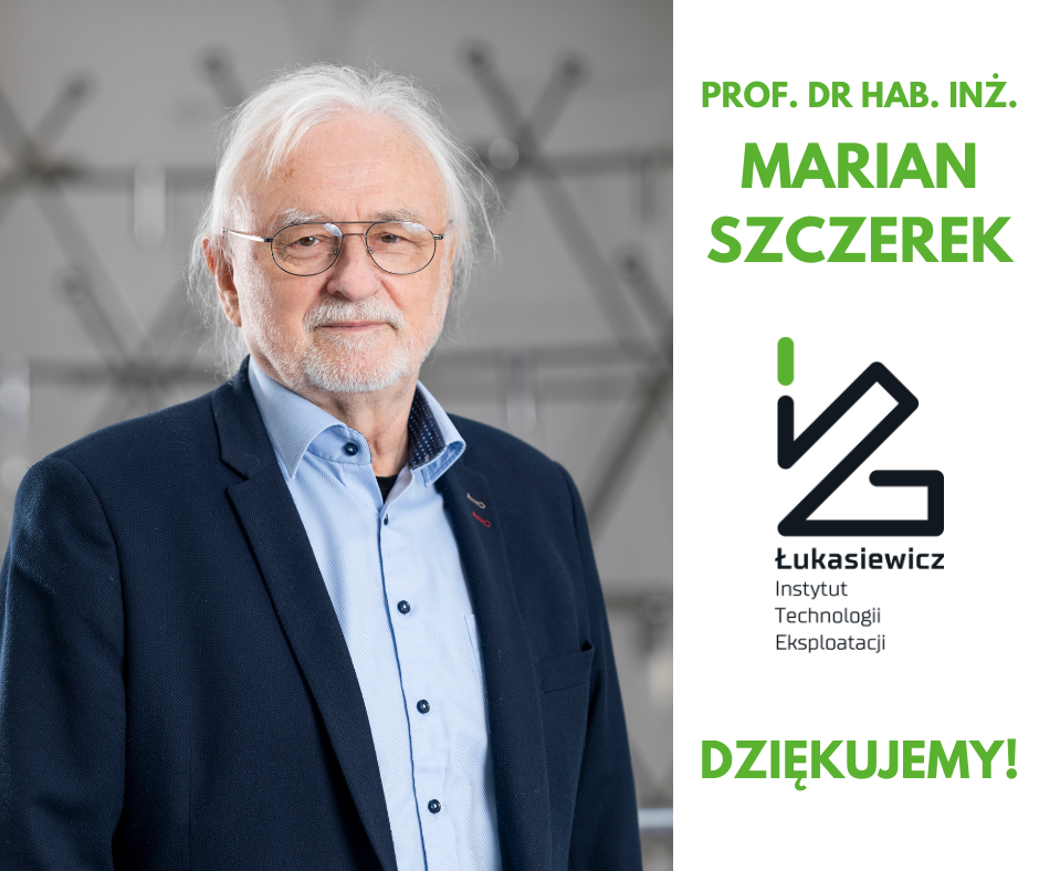 Prof. Marian Szczerek w garniturze na tle rozmytego laboratorium, obok logo Łukasiewicz ITEE i napisu „Dziękujemy!”