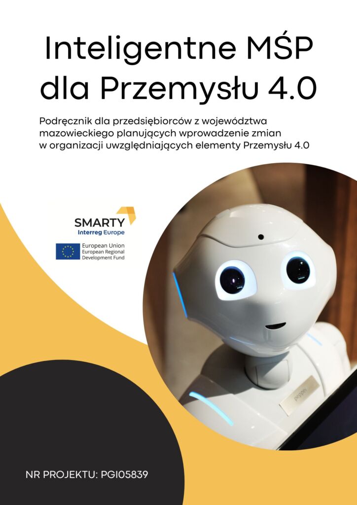 Podręcznik dla przedsiębiorców z województwa mazowieckiego planujących wprowadzenie zmian w organizacji uwzględniających elementy Przemysłu 4.0.